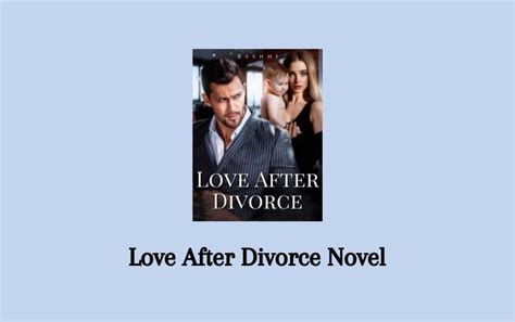 It is also possible to find true <strong>love after</strong> a <strong>divorce</strong>. . Love after divorce novel rebecca and zayne